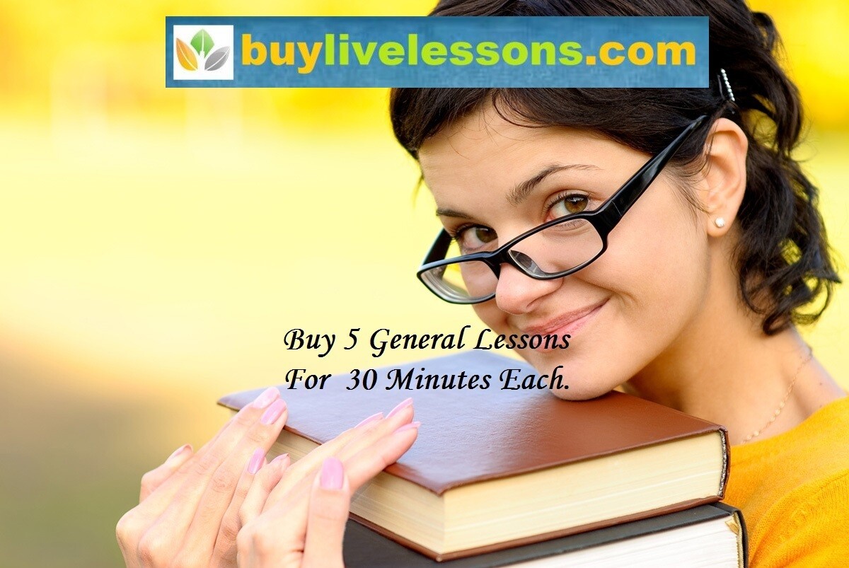 BUY 5 GENERAL LIVE ONLINE LESSONS FOR 30 MINUTES EACH.