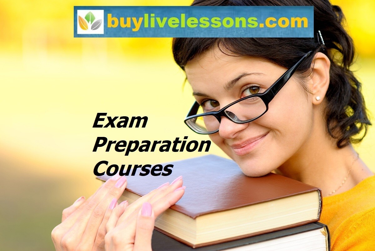 BUY 30 EXAM PREPARATION LIVE LESSONS FOR 45 MINUTES EACH.