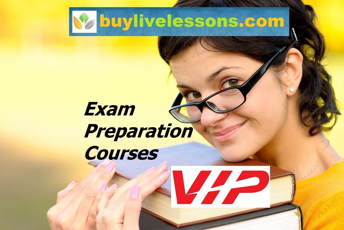 BUY 50 VIP EXAM PREPARATION LIVE LESSONS FOR 45 MINUTES EACH.