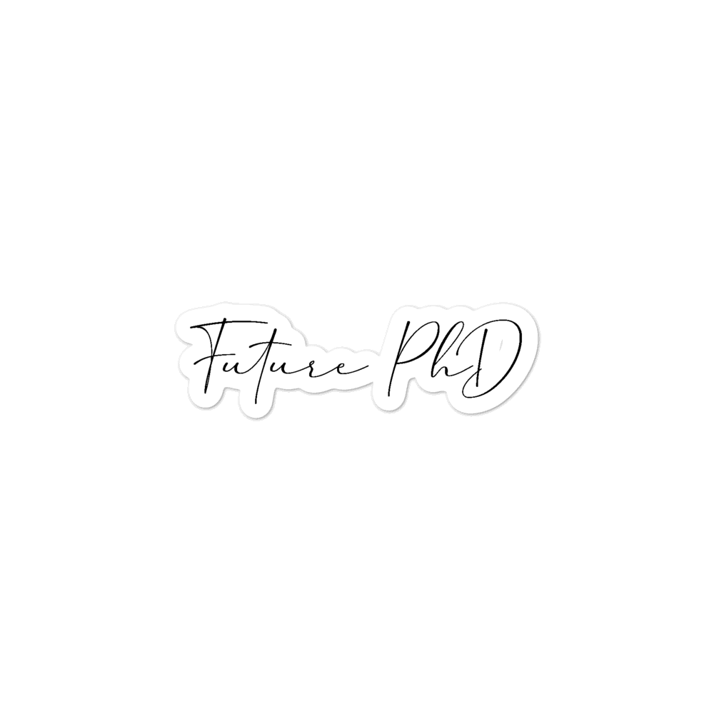 Future PhD Sticker (Black) Future PhD Sticker (Black)