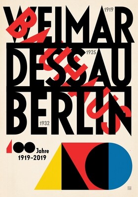 Weimar, Dessau, Berlin, BAUHAUS 100, poster (2019)