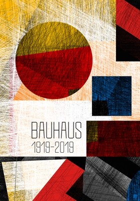 BAUHAUS 1919–2019, poster 2019