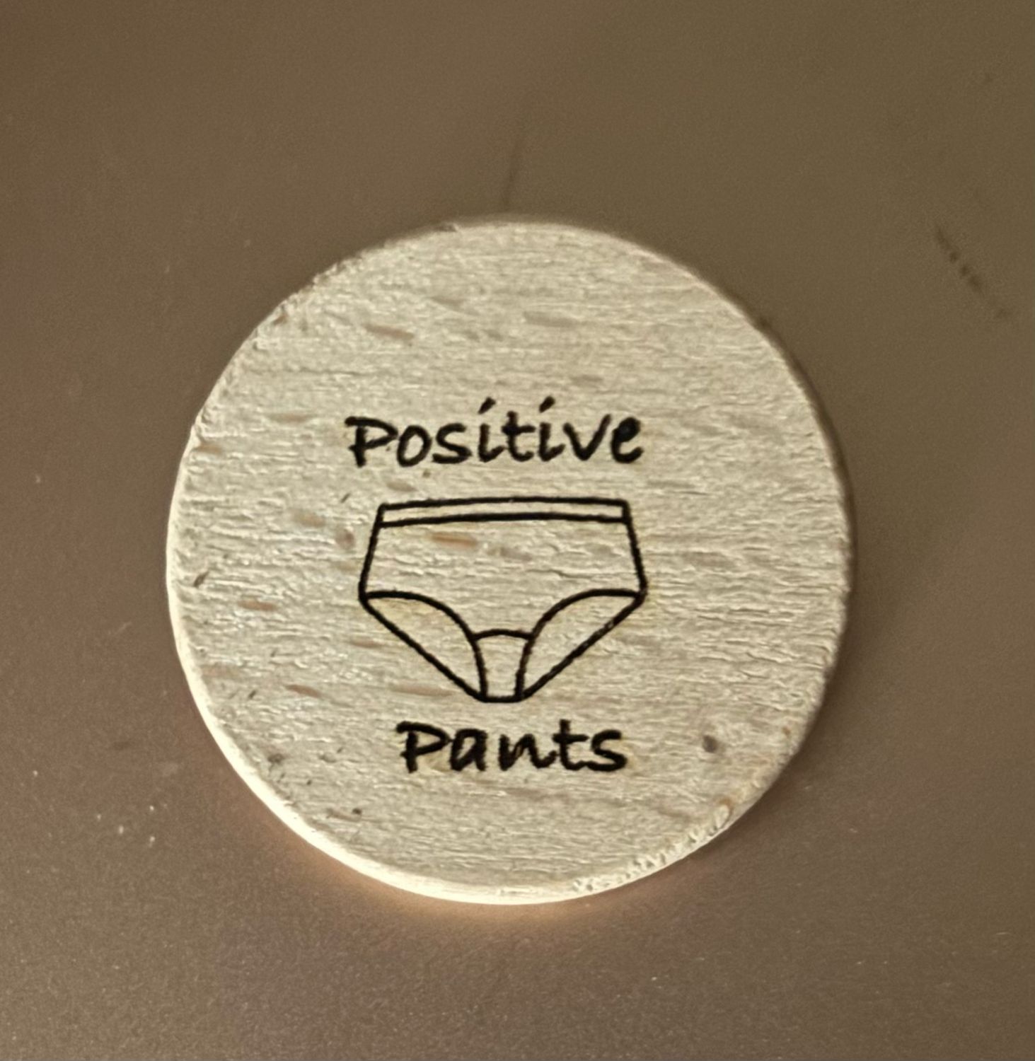 Positive Pants Badge