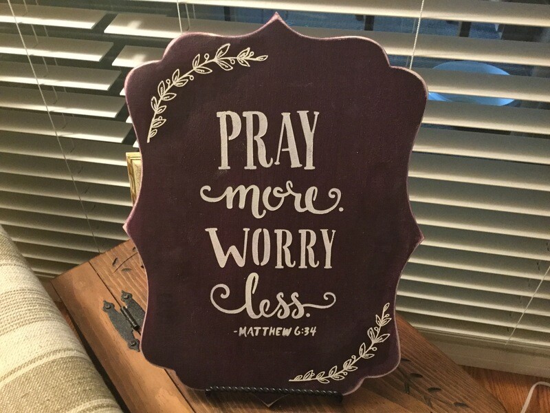 Pray more.  Worry less.