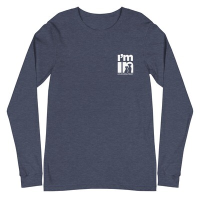 I'm In Unisex Long Sleeve
