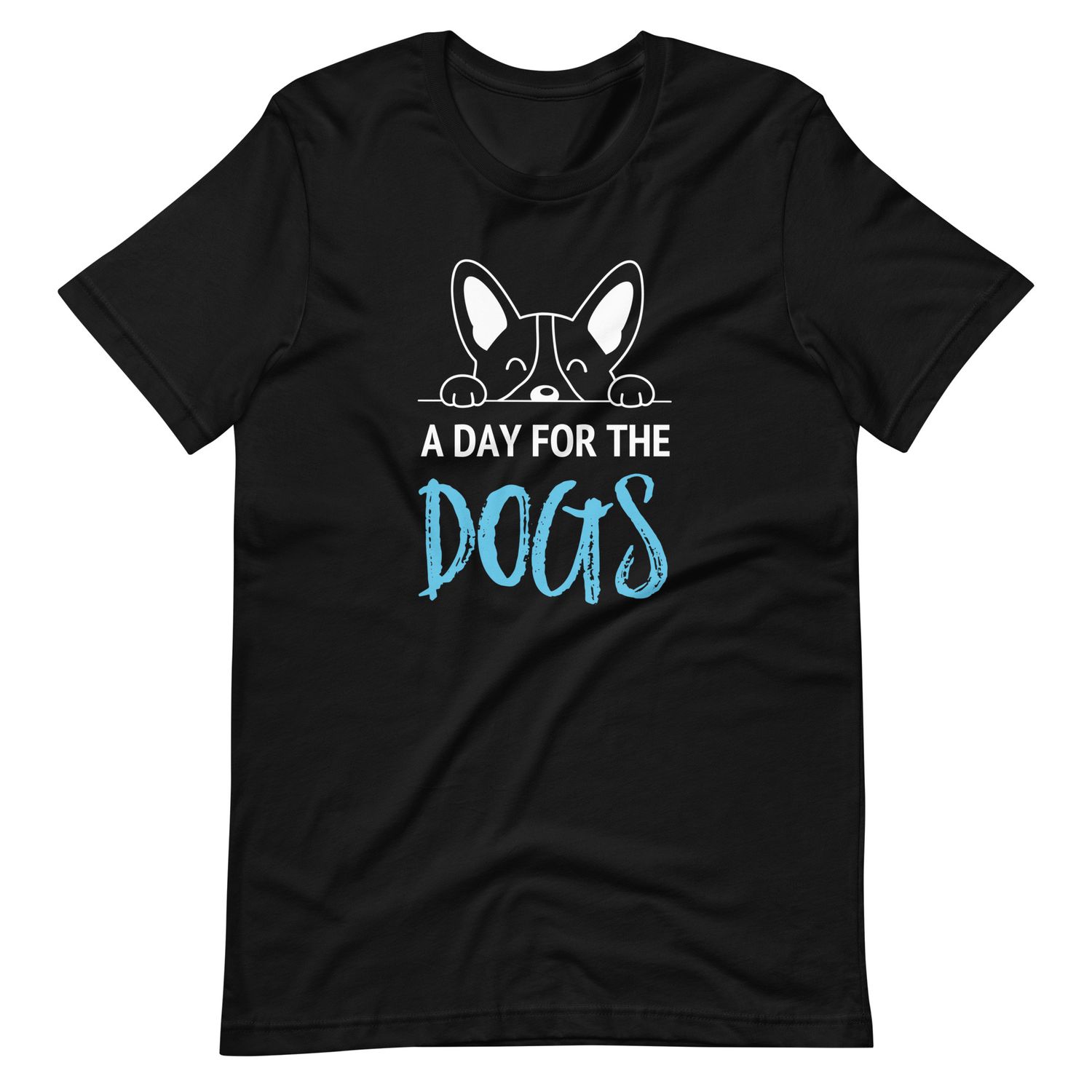 Day for the Dogs Unisex T-shirt