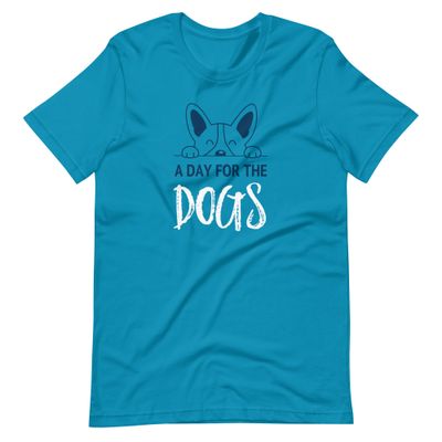 Day for the Dogs Unisex T-shirt