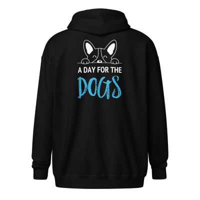 Day for the Dogs Full Zip Hoodie
