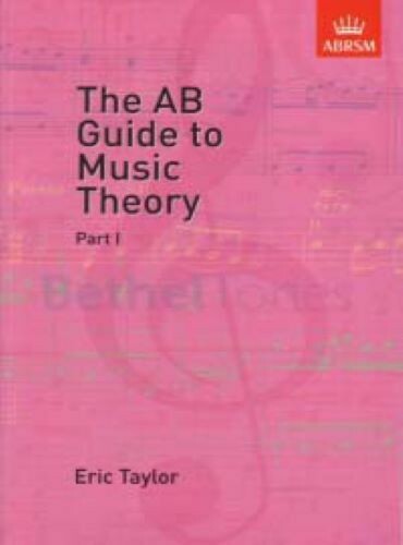 The AB Guide to Music Theory Part 1- Taylor, Eric - ABRSM