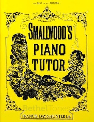 Smallwood&#39;s Piano Tutor- Francis, Day &amp; Hunter