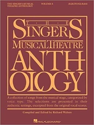 Singer&#39;s Musical Theatre Anthology:  Baritone/Bass, Vol. 5