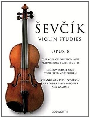 Sevcik Violin Studies - Opus 8: Changes of Position and Preparatory Scale Studies