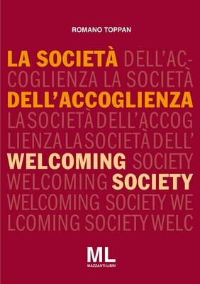 LA SOCIETÀ DELL'ACCOGLIENZA
WELCOMING SOCIETY