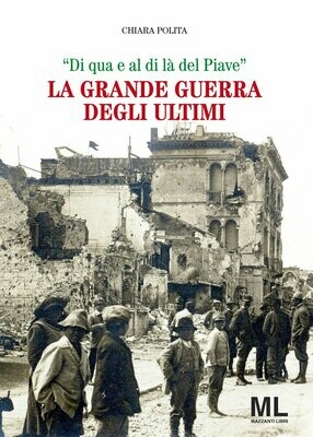 LA GRANDE GUERRA DEGLI ULTIMI