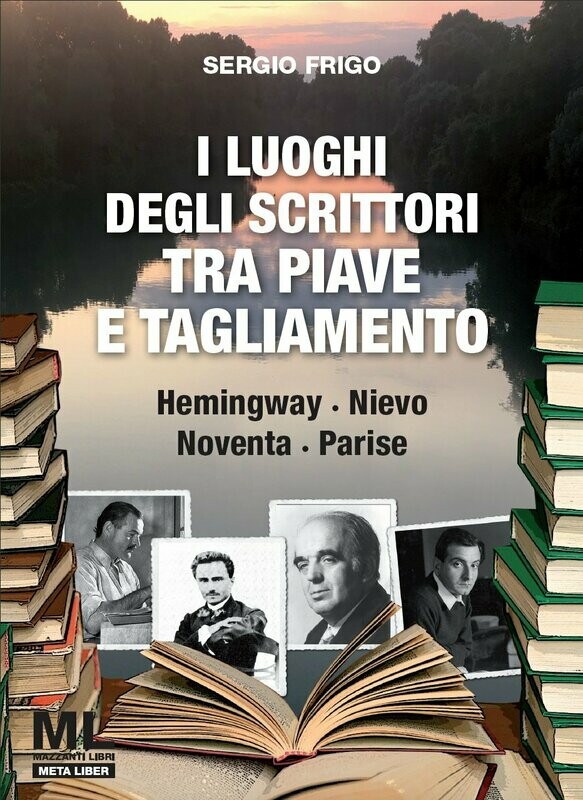 I luoghi degli scrittori tra Piave e Tagliamento (Meta Liber©)