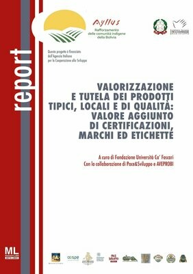 Valorizzazione e tutela di prodotti tipici, locali e di qualità: valore aggiunto di certificazioni marchi e brevetti