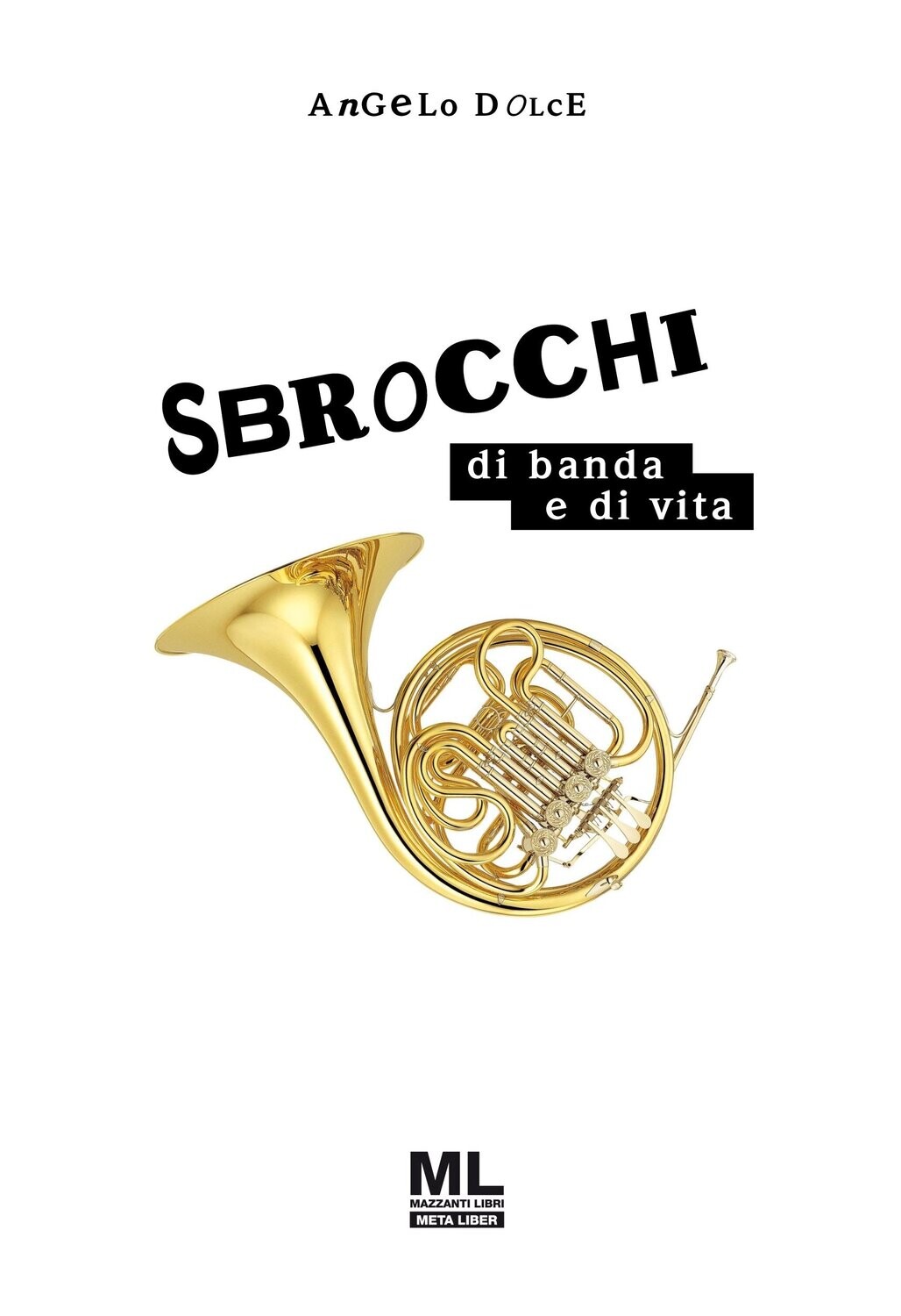 Sbrocchi di banda e di vita (Meta Liber©)