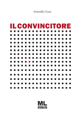 Il Convincitore (Ebook MetaLiber©)