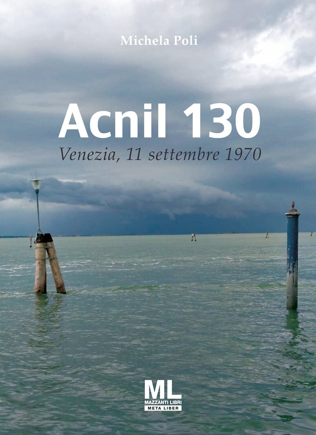Acnil 130. Venezia, 11 settembre 1970 (Meta Liber©)
