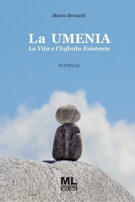 La Umenia. La Vita e l'Infinito esistente (Meta Liber©)