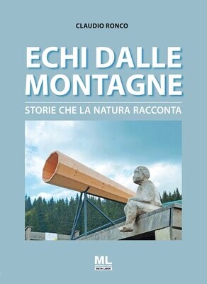 Echi dalle montagne. Storie che la natura racconta (Ebook MetaLiber©)