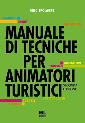 MANUALE DI TECNICHE PER ANIMATORI TURISTICI
