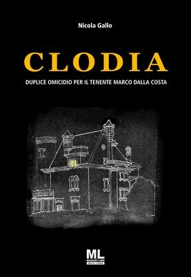 Clodia. Duplice omicidio per il tenente Marco dalla Costa (Meta Liber©)