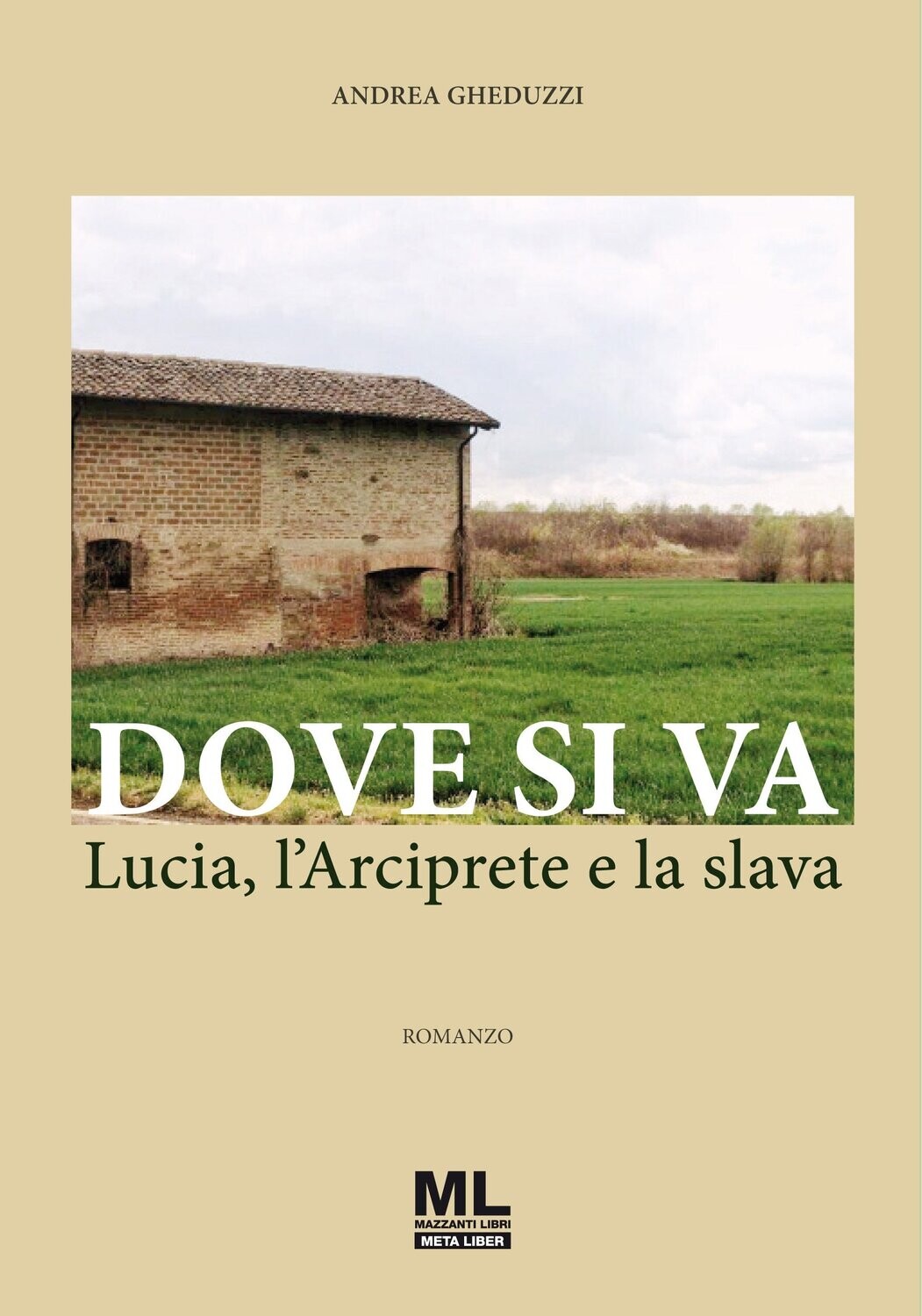Dove si va. Lucia, l'Arciprete e la slava (Meta Liber©)