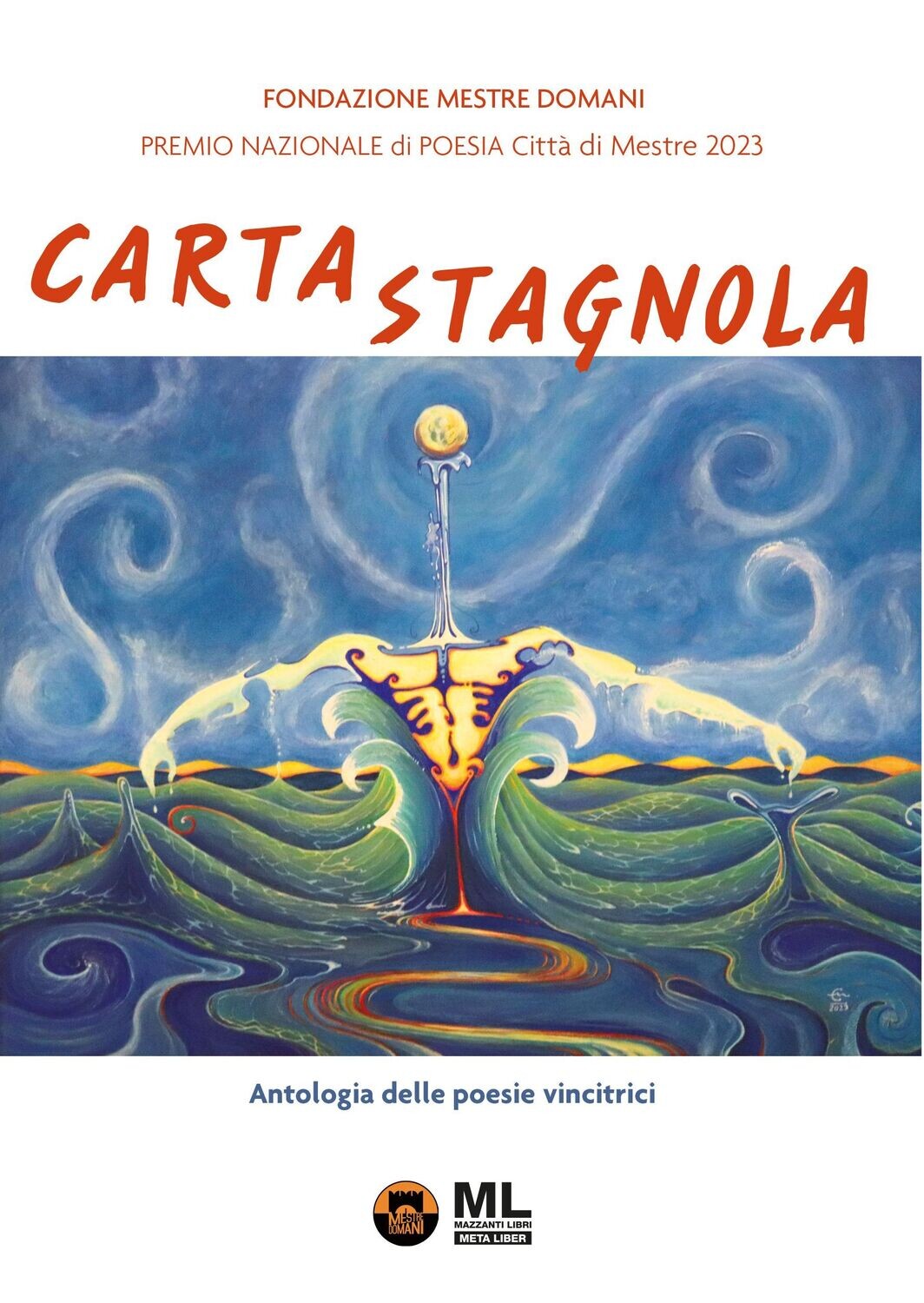 Carta Stagnola. Premio nazionale di Poesia Città di Mestre 2023 (Meta Liber©)