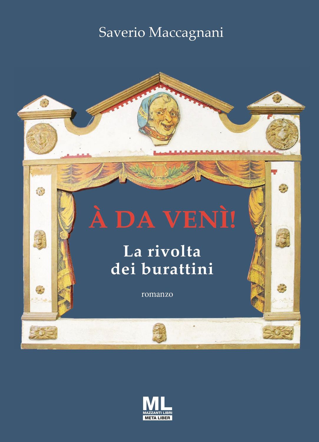À da Venì. La rivolta dei burattini (Meta Liber©)