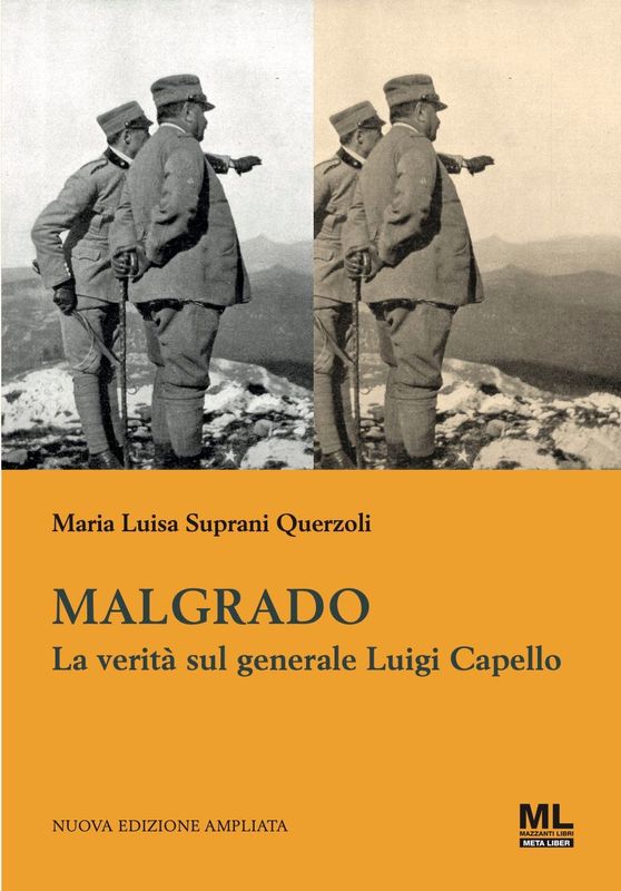 Malgrado. La verità sul generale Luigi Capello (Ebook MetaLiber©)