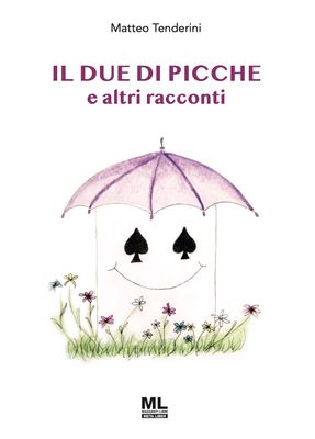 Il due di picche e altri racconti (eBook Meta Liber©)