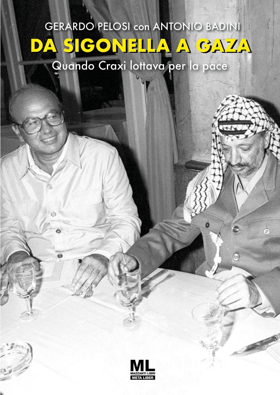Da Sigonella a Gaza. Quando Craxi lottava per la pace (eBook Meta Liber©)