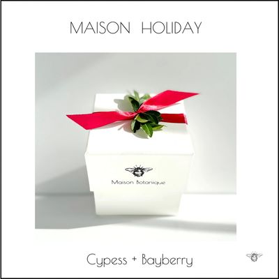 MAISON HOLIDAY  Cypress + Bayberry