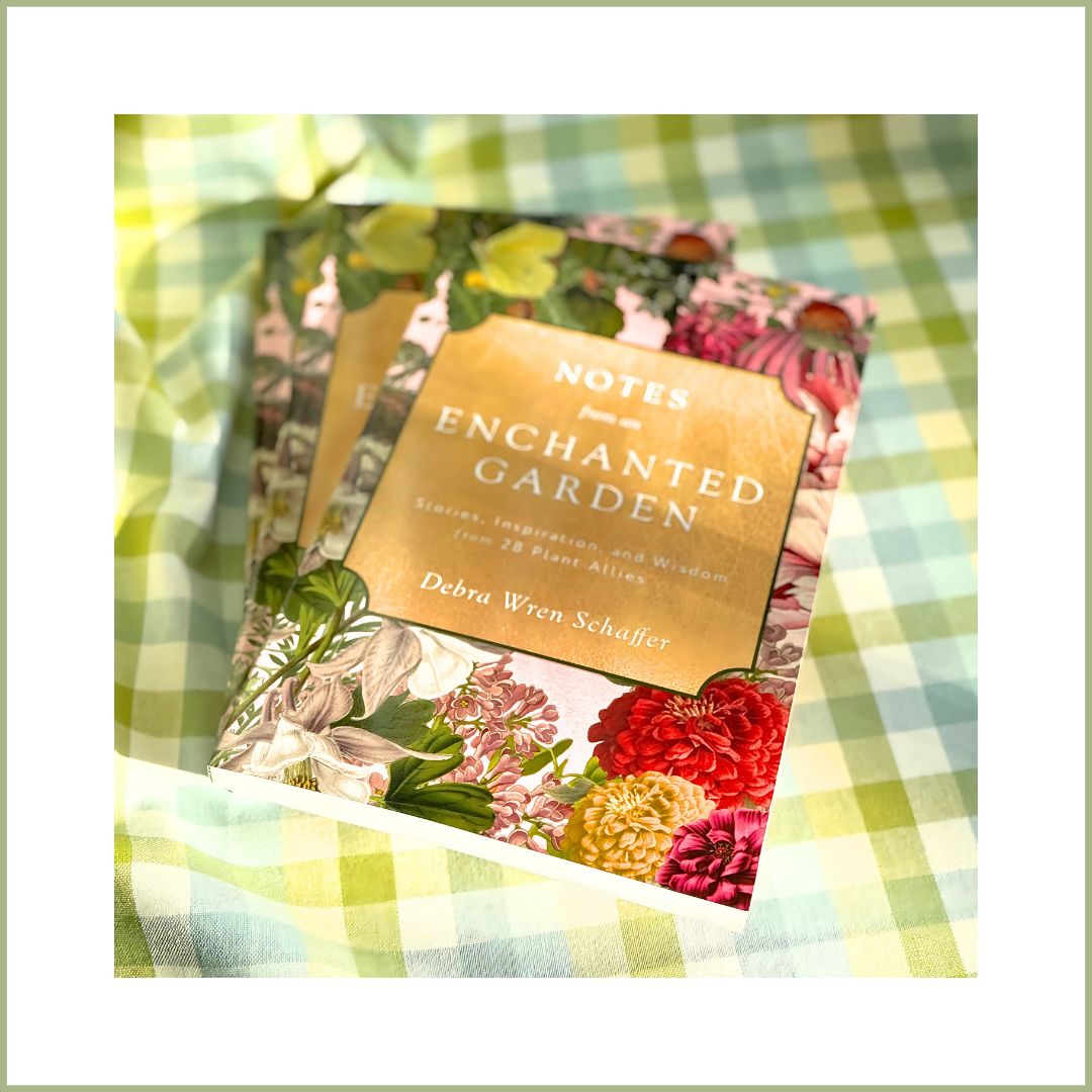 NOTES from an ENCHANTED GARDEN