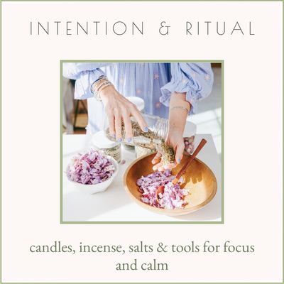 Intention &amp; Ritual