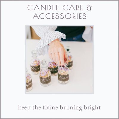 Candle Care &amp; Accessories