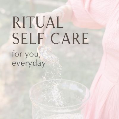 Ritual Self Care