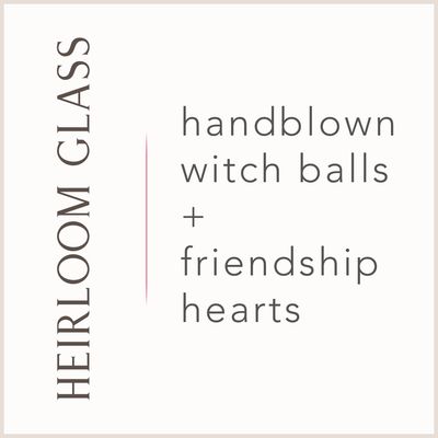 Heirloom Glass