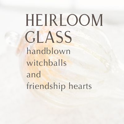 Heirloom Glass