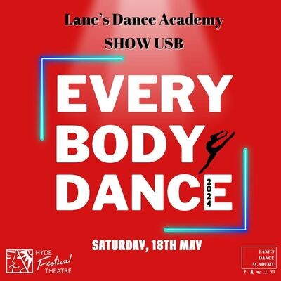Every Body Dance - Lane's Dance Academy - Film of Show on USB Encrypted
