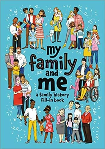 My Family and Me: A family history fill-in book