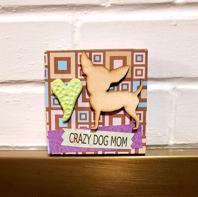 4&quot; by 4&quot; CRAZY DOG MOM,hearts,Chihuahua dogs,Pet art,Quote Mixed Media Wall Art,Plaque,Inspirational Unique gift