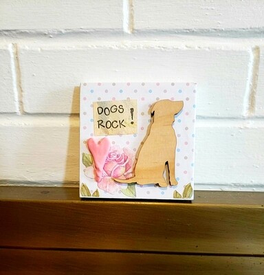 4&quot; by 4&quot; DOGS ROCK!,LABRADOR Dogs Mixed Media Wall Art,Lab Pet Plaque,Unique animal gift