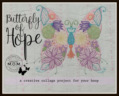 M.O.M. Butterfly of Hope Embroidery Challenge