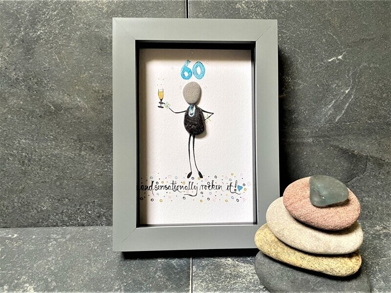 Pebble art - 60 and Sensational
