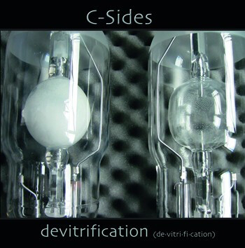 C-Sides : Devitrification C-Sides : Devitrification