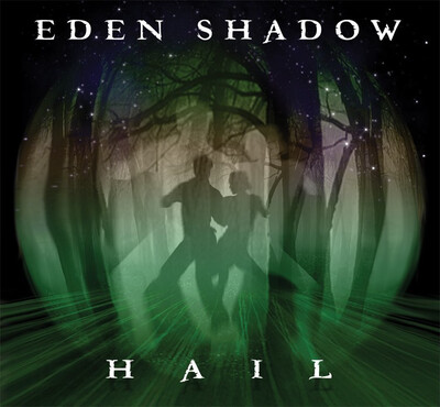 Eden Shadow : Hail