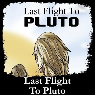 Last Flight To Pluto
