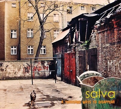 Salva : A Thousand Ways To Disappear Salva : A Thousand Ways To Disappear